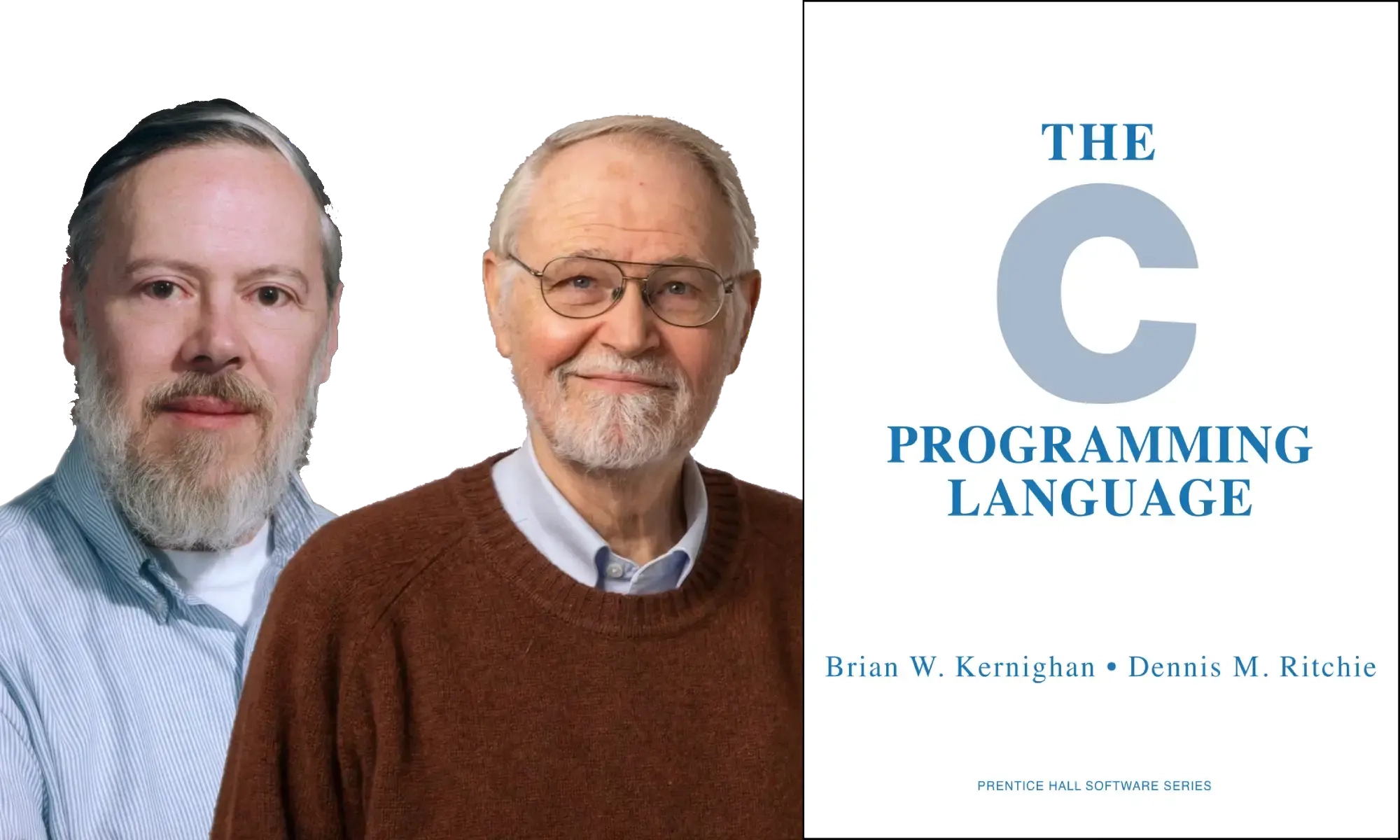 Brian Kernighan and Dennis Ritchie